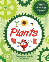 Earth's Amazing Cycles: Plants (Morgan Sally)(Paperback / softback)
