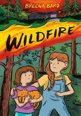 Wildfire (a Graphic Novel) (Bard Breena)(Paperback)