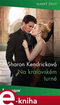 Na královském turné - Sharon Kendricková