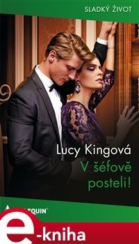 V šéfově posteli! - Lucy Kingová