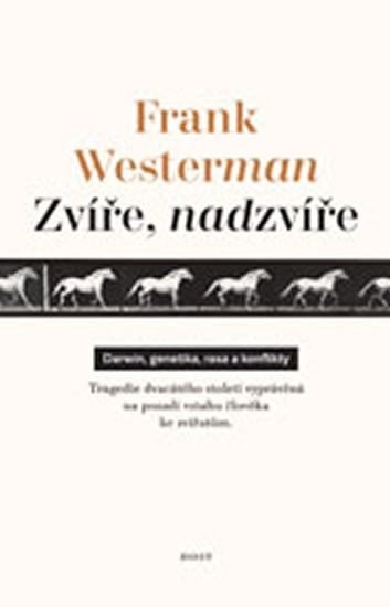 Zvíře, nadzvíře - Frank Westerman