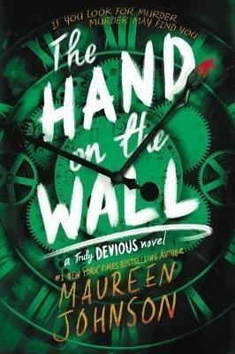 The Hand on the Wall - Maureen Johnson