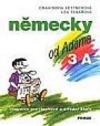 Německy od Adama 3-učebnice A - Kettnerová Drahomíra, Tesařová Lea