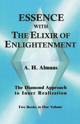 Essence with the Elixir of Enlightenment: The Diamond Approach to Inner Realization (Almaas A. H.)(Paperback)
