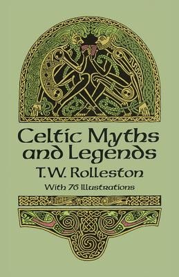 Celtic Myths and Legends (Rolleston T. W.)(Paperback)
