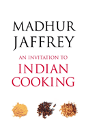 Invitation to Indian Cooking (Jaffrey Madhur)(Paperback / softback)