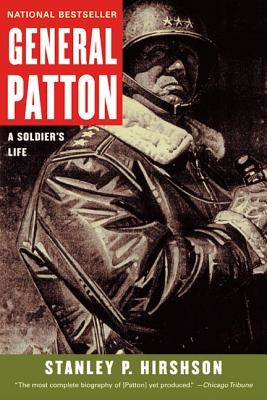 General Patton: A Soldier's Life (Hirshson Stanley)(Paperback)