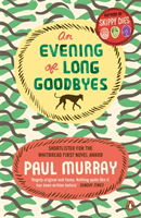 Evening of Long Goodbyes (Murray Paul)(Paperback / softback)