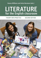 Literature for the English classroom, Second Edition (Williams Gweno)(Paperback / softback)