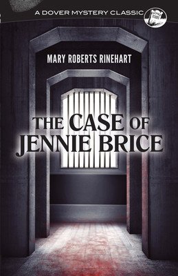 The Case of Jennie Brice (Rinehart Mary Roberts)(Paperback)