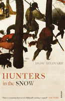 Hunters in the Snow (Hildyard Daisy)(Paperback / softback)