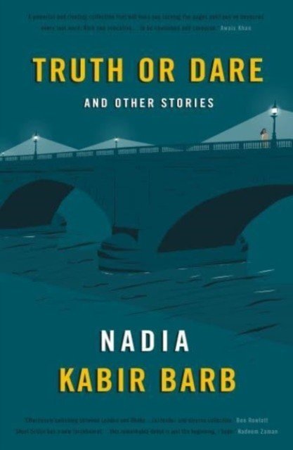 Truth or Dare - and Other Stories (Kabir Barb Nadia)(Paperback / softback)