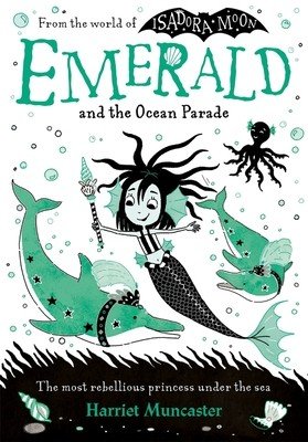 Emerald and the Ocean Parade: Volume 1 (Muncaster Harriet)(Paperback)