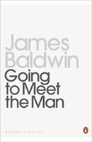 Going To Meet The Man - The Rockpile; The Outing; The Man Child; Previous Condition; Sonny's Blues (Baldwin James)(Paperback / softback)