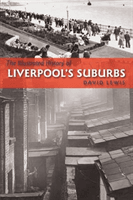 Illustrated History of Liverpool's Suburbs (Lewis David)(Paperback / softback)