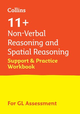 11+ Non-Verbal Reasoning and Spatial Reasoning Support and Practice Workbook: For the Gl Assessment 2023 Tests (11+ Collins)(Paperback)