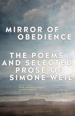Mirror of Obedience: The Poems and Selected Prose of Simone Weil (Panizza Silvia Caprioglio)(Paperback)