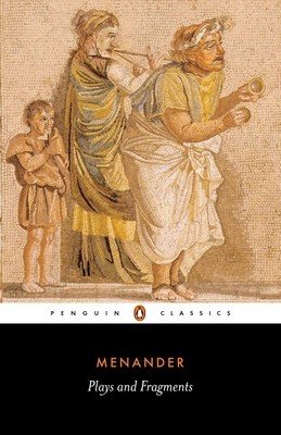 Plays and Fragments (Menander)(Paperback)