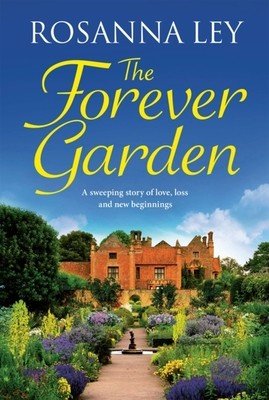 The Forever Garden (Ley Rosanna)(Paperback)