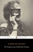 Confession of a Child of the Century (de Musset Alfred)(Paperback / softback)