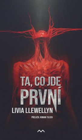 Ta, co jde první - Livia Llewellyn - e-kniha