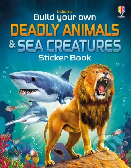 Build Your Own Deadly Animals and Sea Creatures Sticker Book - Simon Tudhope, Gong Studios (ilustrátor), Franco Tempesta (ilustrátor)