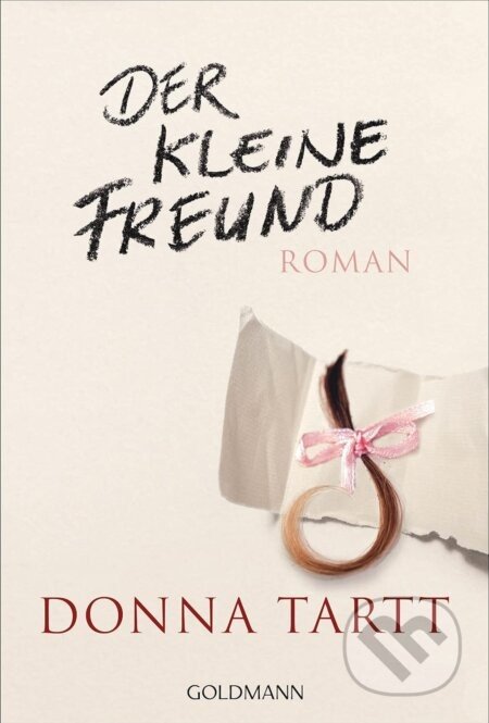 Der kleine Freund - Donna Tartt