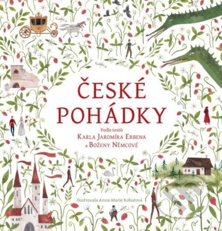 České pohádky - Karel Jaromír Erben, Božena Němcová, Anna-Marie Kohutová (ilustrátor)