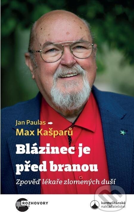 Blázinec je před branou - Jan Paulas