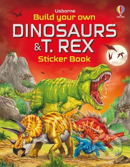 Build Your Own Dinosaurs and T. Rex Sticker Book - Simon Tudhope, Gong Studios (ilustrátor), Franco Tempesta (ilustrátor)