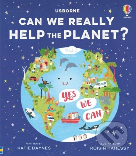Can we really help the planet? - Katie Daynes, Róisín Hahessy (ilustrátor)