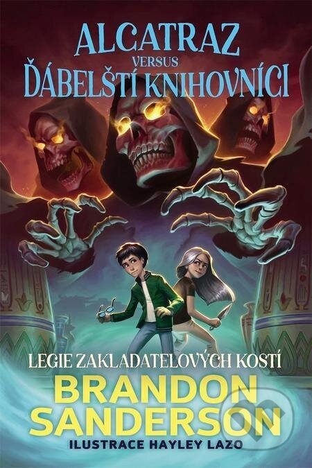 Legie Zakladatelových kostí - Brandon Sanderson, Hayley Lazo (ilustrátor)