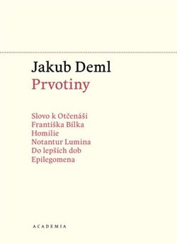 Prvotiny - Jakub Deml