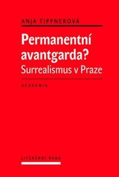 Permanentní avantgarda? - Anja Tippnerová