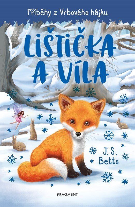 Příběhy z Vrbového hájku - Lištička a víla, 2.  vydání - J. S. Betts