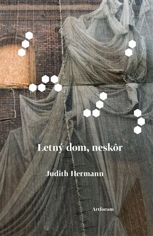 Letný dom, neskôr (slovensky) - Judith Hermann