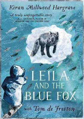 Leila and the Blue Fox - Hargrave Kiran Millwood