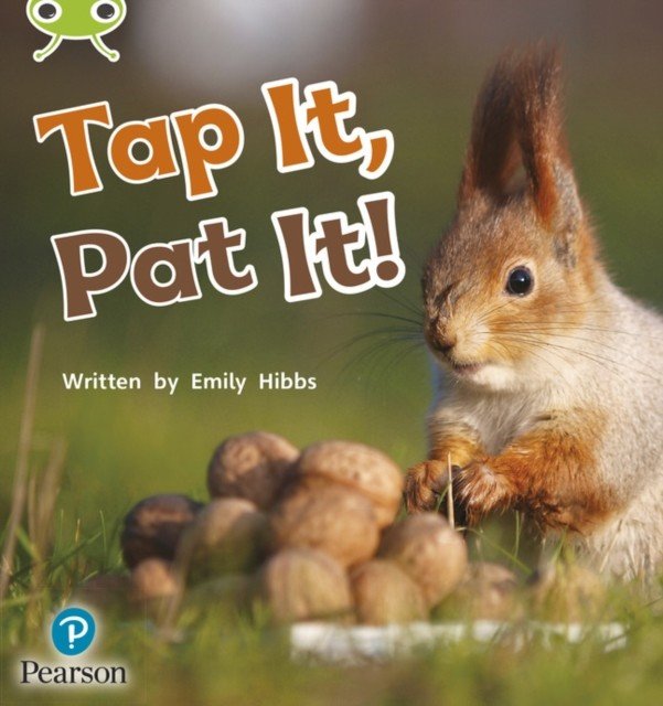 Bug Club Phonics Non-Fiction Early Years and Reception Phase 2 Unit 2 Tap It, Pat It (Hibbs Emily)(Paperback / softback)