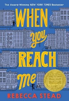When You Reach Me: (Newbery Medal Winner) (Stead Rebecca)(Paperback)