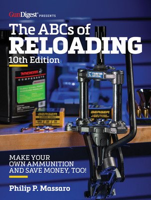 The Abc's of Reloading, 10th Edition (Massaro Philip)(Paperback)