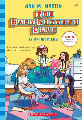 Kristy's Great Idea (the Baby-Sitters Club, 1), 1 (Martin Ann M.)(Paperback)