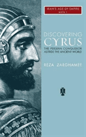 Discovering Cyrus: The Persian Conqueror Astride the Ancient World (Zaghamee Reza)(Pevná vazba)