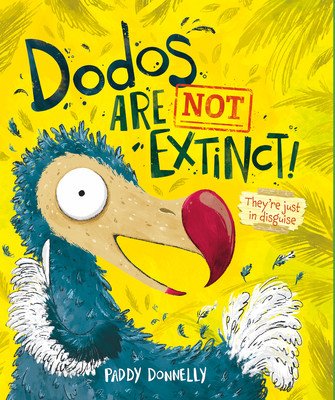 Dodos Are Not Extinct (Paddy Donnelly)(Pevná vazba)