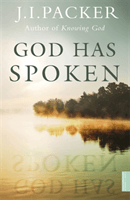 God Has Spoken (Packer J.I.)(Paperback / softback)