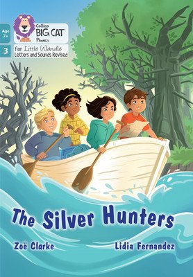 Silver Hunters - Phase 3 Set 1 (Clarke Zoe)(Paperback / softback)