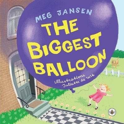 The Biggest Balloon (Jansen Meg)(Paperback)
