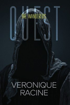 The Wanderer's Quest (Racine Veronique)(Paperback)