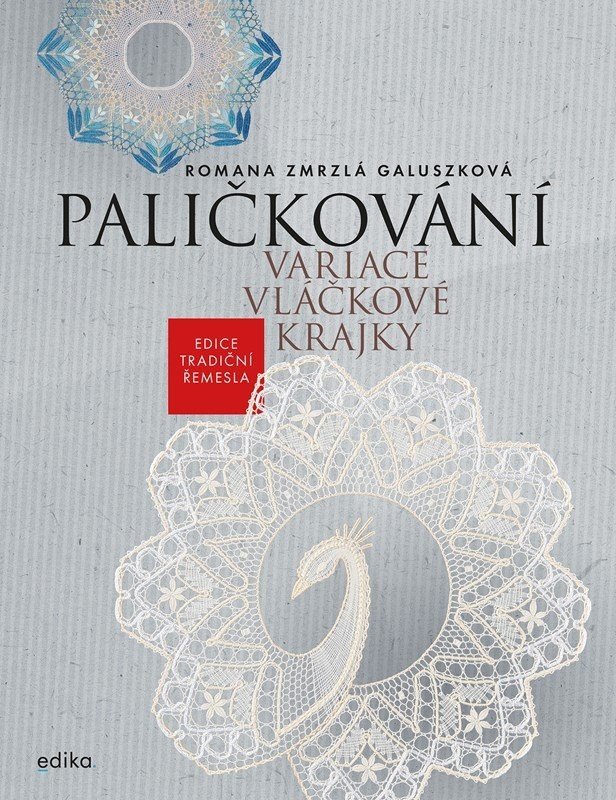 Paličkování - Variace vláčkové krajky - Galuszková Romana Zmrzlá