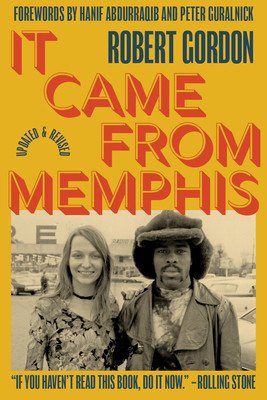 It Came from Memphis: Updated and Revised (Gordon Robert)(Paperback)