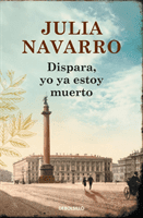 Dispara, Yo YA Estoy Muerto / Shoot, I'm Already Dead (Navarro Julia)(Paperback)